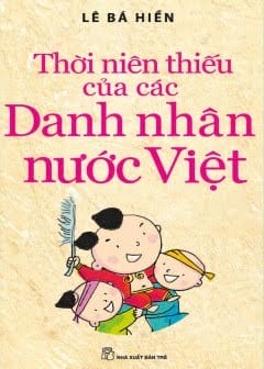 Thời Niên Thiếu Danh Nhân Nước Việt