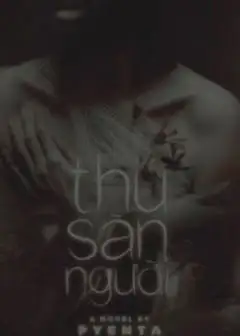 Thú Săn Người - Pyenta