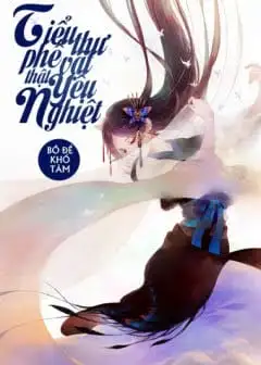 Ảnh Tiểu Thư Phế Vật Thật Yêu Nghiệt