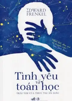 Ảnh Tình Yêu Và Toán Học - Trái Tim Của Thực Tại Ẩn Giấu