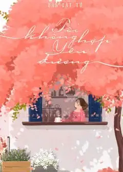 Ảnh Tôi Không Hợp Yêu Đương