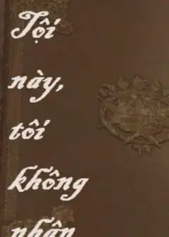 Tội Này, Tôi Không Nhận