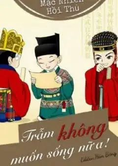 Trẫm Không Muốn Sống Nữa