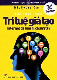 Ảnh Trí Tuệ Giả Tạo - Internet Đã Làm Gì Chúng Ta-