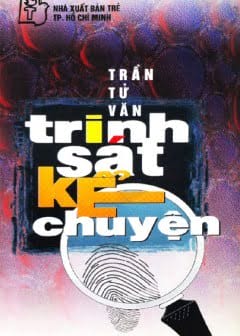 Trinh Sát Kể Truyện