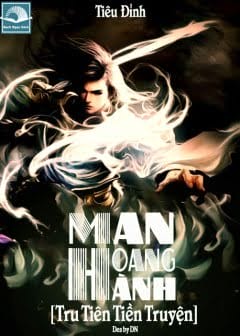 Tru Tiên Tiền Truyện Man Hoang Hành