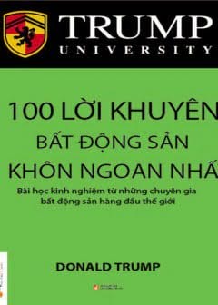 Sách Trump - 100 Lời Khuyên Đầu Tư Bất Động Sản Khôn Ngoan Nhất