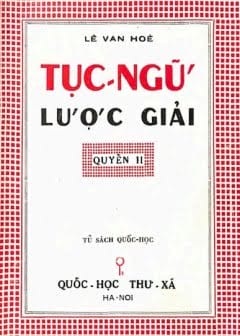 Tục Ngữ Lược Giải - Quyển 2