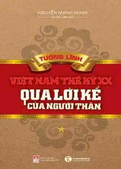 Ảnh Tướng Lĩnh Việt Nam Thế Kỉ Xx Qua Lời Kể Của Người Thân