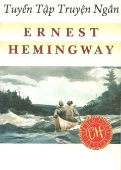 Tuyển Tập Truyện Ngắn Ernest Hemingway