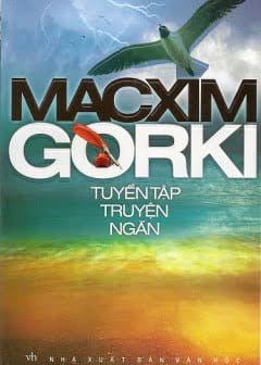 Tuyển Tập Truyện Ngắn Macxim Gorki