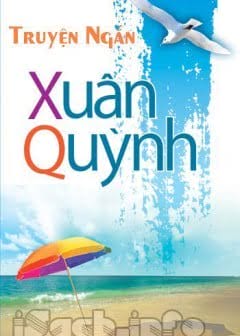 Tuyển Tập Truyện Ngắn Xuân Quỳnh