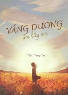 Vầng Dương Ôm Lấy Em