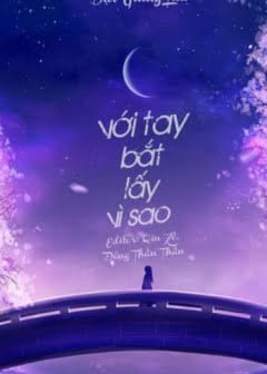 Với Tay Bắt Lấy Vì Sao