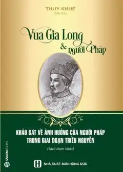Ảnh Vua Gia Long Và Người Pháp