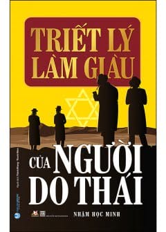 Triết Lý Làm Giàu Của Người Do Thái