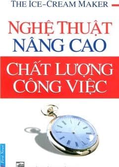 Nghệ Thuật Nâng Cao Chất Lượng Công Việc