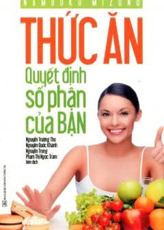 Thức Ăn Quyết Định Số Phận Của Bạn