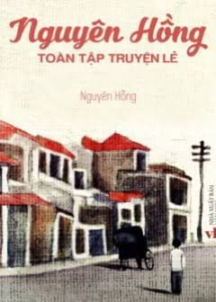 Tuyển Tập Truyện Ngắn Nguyên Hồng