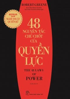 Sách 48 Nguyên Tắc Chủ Chốt Của Quyền Lực