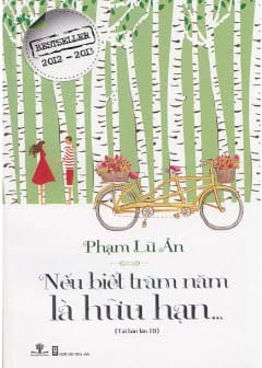 Nếu Biết Trăm Năm Là Hữu Hạn