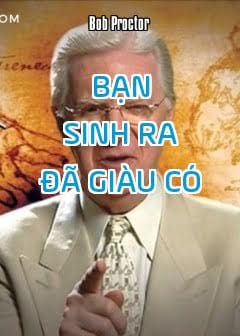 Bạn Sinh Ra Đã Giàu Có