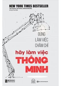 Đừng Làm Việc Chăm Chỉ Hãy Làm Việc Thông Minh