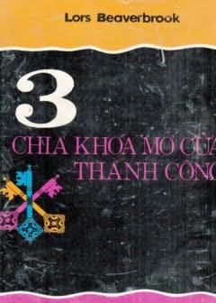 3 Chìa Khoá Mở Cửa Thành Công