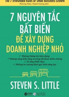 7 Nguyên Tắc Bất Biến Để Xây Dựng Doanh Nghiệp Nhỏ