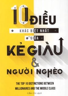 10 Điều Khác Biệt Nhất Giữa Kẻ Giàu Và Người Nghèo