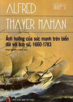 Ảnh Hưởng Của Sức Mạnh Trên Biển Đối Với Lịch Sử 1660-1783