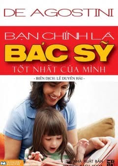 Bạn Chính Là Bác Sỹ Tốt Nhất Của Mình