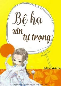 Bệ Hạ Xin Tự Trọng