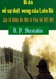 Bí Ẩn Sự Diệt Vong Của Liên Xô - Lịch Sử Những Âm Mưu Và Phản Bội 1945-1991