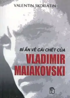 Ảnh Bí Ẩn Về Cái Chết Của Vladimir Maiakovski