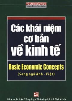 Các Khái Niệm Cơ Bản Về Kinh Tế (Song Ngữ)