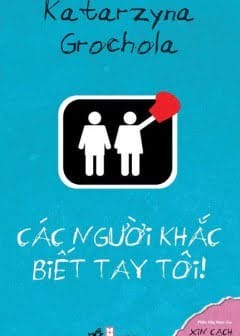 Các Người Khắc Biết Tay Tôi!