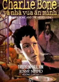 Ảnh Charlie Bone Tập 5 : Charlie Bone Và Nhà Vua Ẩn Mình