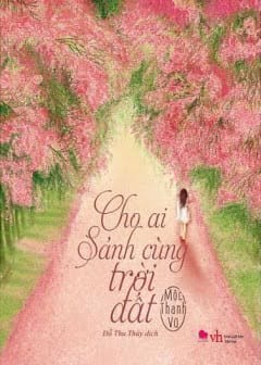 Cho Ai Sánh Cùng Trời Đất