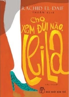 Cho Xem Đùi Nào, Leila