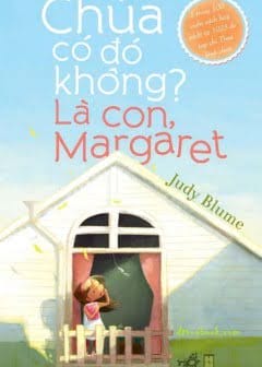 Chúa Có Đó Không- Là Con, Margaret