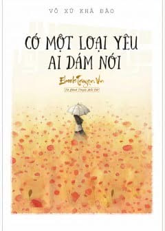 Có Một Loại Yêu Ai Dám Nói