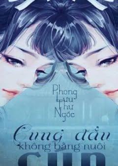 Cung Đấu Không Bằng Nuôi Cún