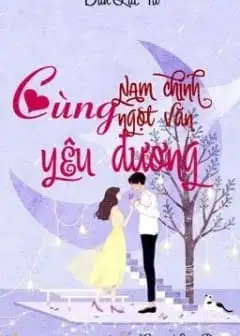 Ảnh Cùng Nam Chính Ngọt Văn Yêu Đương