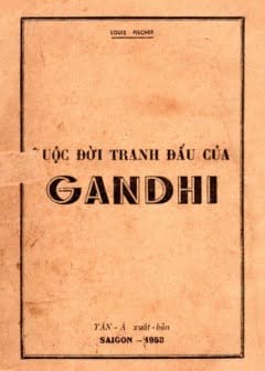 Cuộc Đời Tranh Đấu Của Gandhi