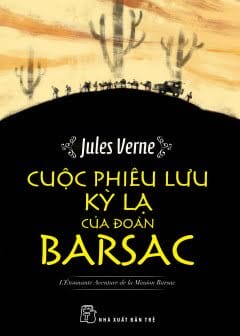 Cuộc Phiêu Lưu Kỳ Lạ Của Đoàn Barsac