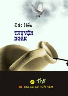 Đào Hiếu - Truyện Ngắn Và Thơ