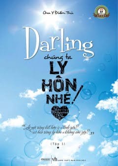 Darling, Chúng Ta Ly Hôn Nhé! - Tập 1