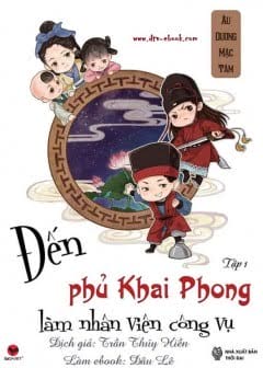 Đến Khai Phong Phủ Làm Nhân Viên Công Vụ