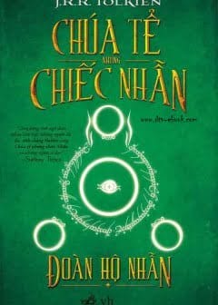 Chúa Tể Những Chiếc Nhẫn: Đoàn Hộ Nhẫn (Quyển 1)